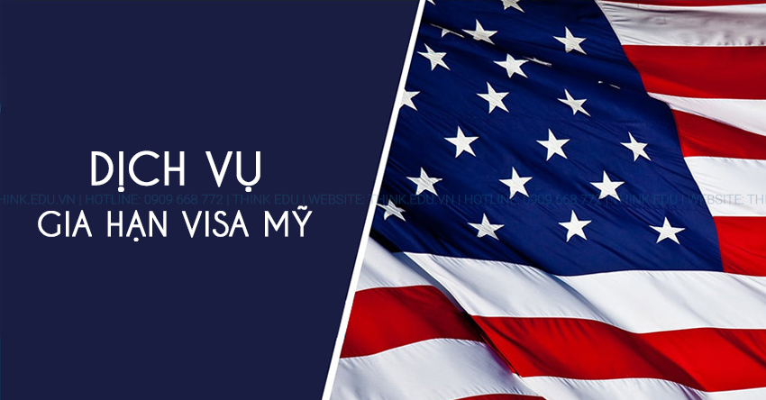 Cách thức và thủ tục gia hạn visa Mỹ