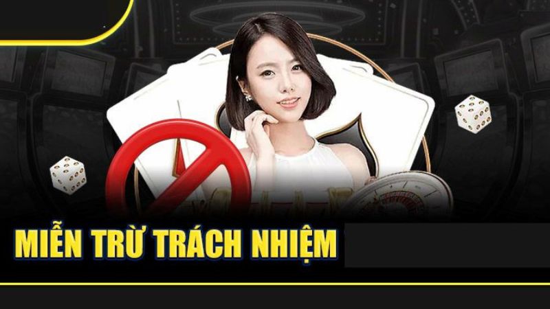 Các chính sách miễn trừ luôn rõ ràng, minh bạch